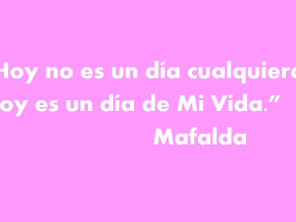Hoy no es un día&nbsp;cualquiera