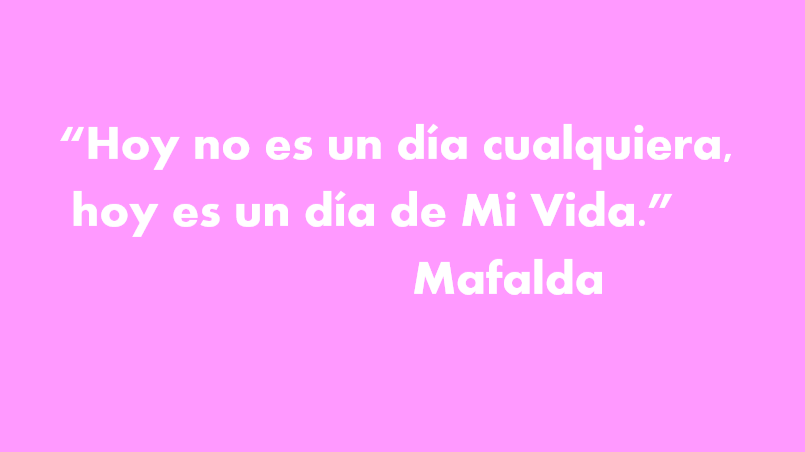 Hoy no es un día&nbsp;cualquiera